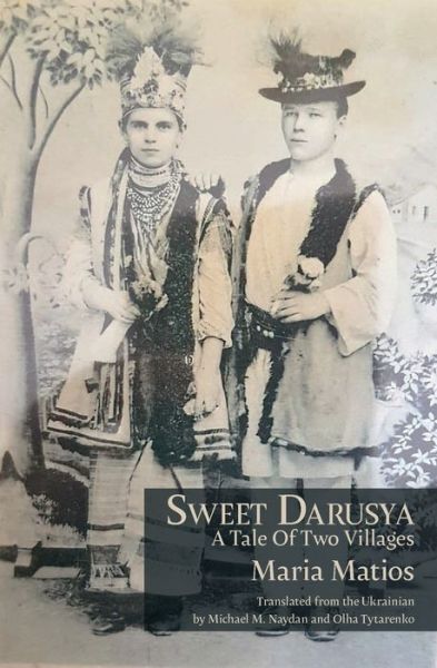 Cover for Maria Matios · Sweet Darusya: A Tale Of Two Villages (Paperback Book) (2019)