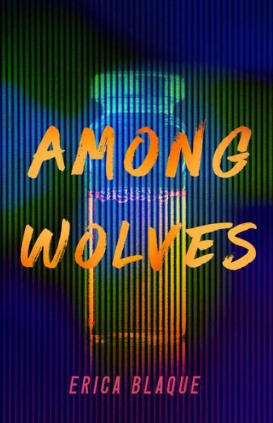 Cover for Erica Blaque · Among Wolves (Hardcover Book) (2023)