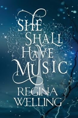Cover for Regina Welling · She Shall Have Music (Large Print) (Paperback Book) (2016)