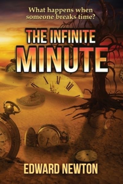 Cover for Edward Newton · Infinite Minute (Book) (2022)