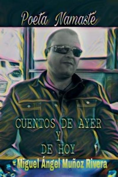 Cover for Miguel Angel Munoz Rivera · Cuentos de Ayer Y de Hoy (Paperback Book) (2018)