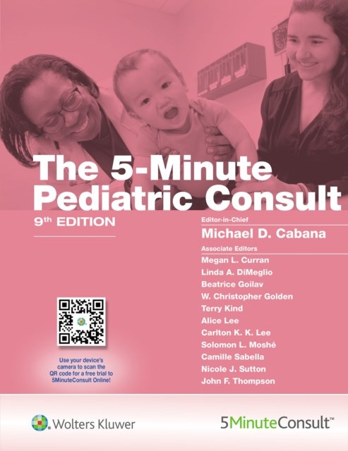 5-Minute Pediatric Consult - The 5-Minute Consult Series - Cabana, Michael, MD, MPH - Kirjat - Wolters Kluwer Health - 9781975204938 - torstai 1. elokuuta 2024