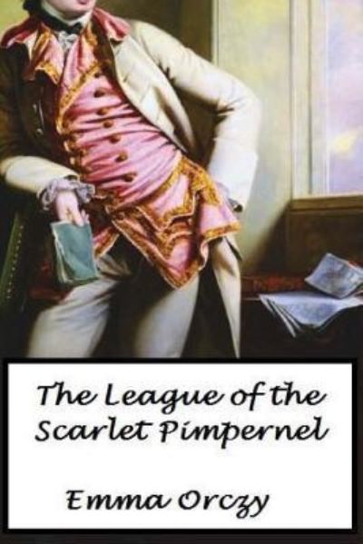 Cover for Emma Orczy · The League of the Scarlet Pimpernel (Paperback Book) (2017)