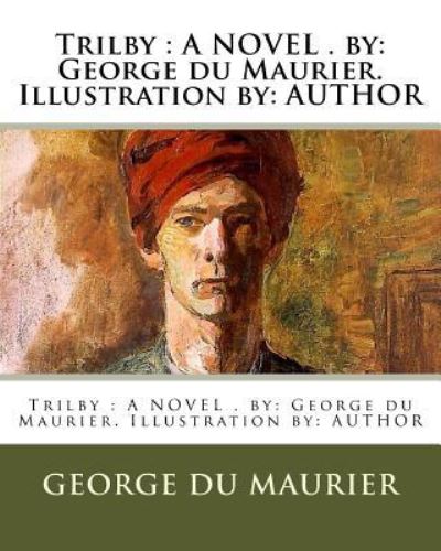 Cover for George Du Maurier · Trilby (Paperback Book) (2017)