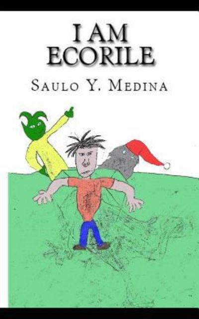 Cover for Saulo Yamil Medina · I Am Ecorile (Paperback Book) (2017)