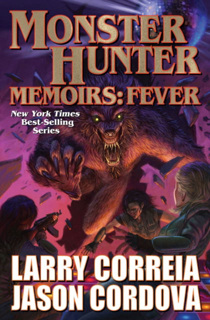 Cover for Larry Correia · Monster Hunter Memoirs: Fever (Gebundenes Buch) (2023)