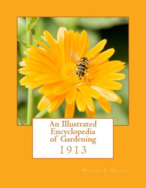 Cover for Walter P. Wright · An Illustrated Encyclopedia of Gardening (Paperback Book) (2018)