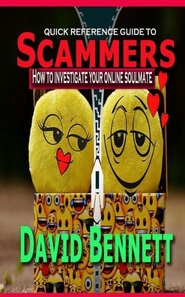 Quick Reference Guide to Scammers - David Bennett - Books - Createspace Independent Publishing Platf - 9781986842938 - March 25, 2018