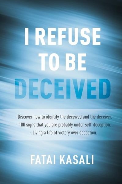 Cover for Fatai Kasali · I Refuse to Be Deceived (Paperback Book) (2018)