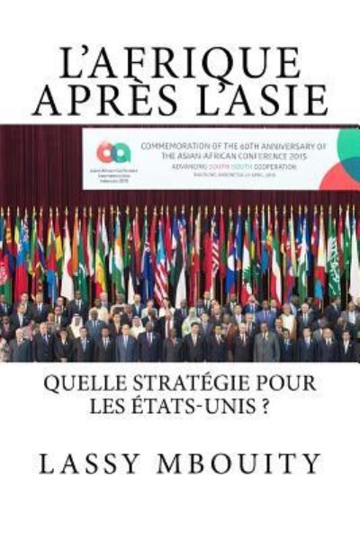 Cover for Lassy Bouity · L'Afrique apres L'Asie Quelle strategie pour les Etats-Unis ? (Paperback Book) (2014)