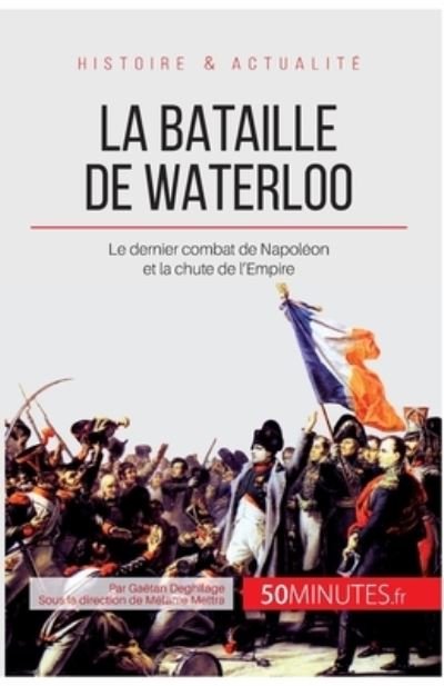 Cover for Gaëtan Deghilage · La bataille de Waterloo (Paperback Book) (2013)