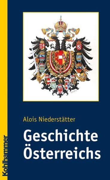 Cover for Alois Niederstatter · Geschichte Osterreichs (Landergeschichten) (German Edition) (Gebundenes Buch) [German edition] (2007)