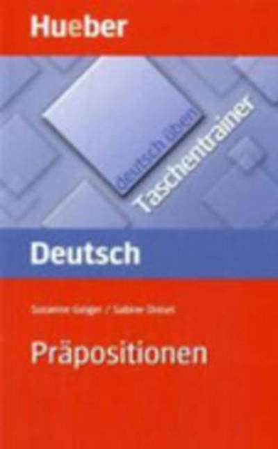 Cover for Susanne Geiger · Deutsch uben - Taschentrainer: Taschentrainer - Prapositionen (Paperback Book) (2007)