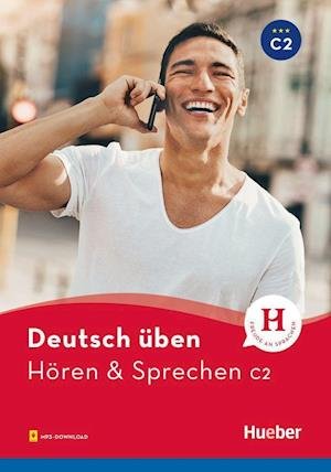Cover for Anneli Billina · Deutsch Üben. Hören &amp; Sprechen C2. Buch Mit Audios Online (Pocketbok) (2021)