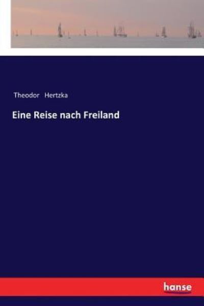 Cover for Theodor Hertzka · Eine Reise nach Freiland (Paperback Book) (2018)