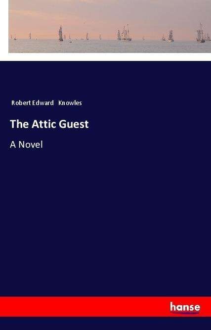 Cover for Knowles · The Attic Guest (Buch)