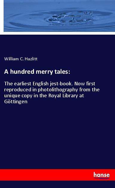 A hundred merry tales: - Hazlitt - Books -  - 9783337965938 - 