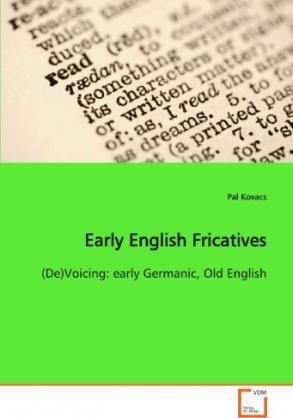 Cover for Kovacs · Early English Fricatives (Bok)