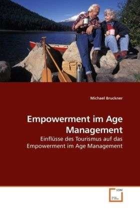 Cover for Bruckner · Empowerment im Age Management (Book)