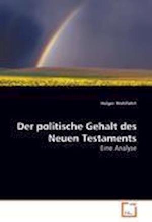 Cover for Wohlfahrt · Der politische Gehalt des Neu (Buch)