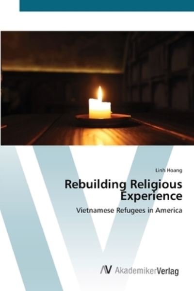 Cover for Hoang · Rebuilding Religious Experience (Bog) (2012)