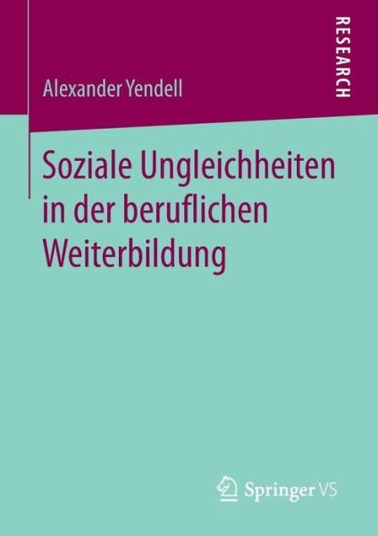 Cover for Yendell · Soziale Ungleichheiten in der b (Bog) (2016)