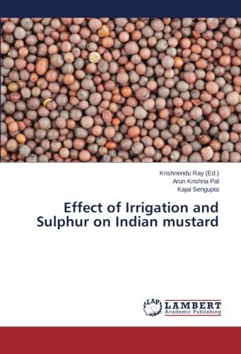 Cover for Kajal Sengupta · Effect of Irrigation and Sulphur on Indian Mustard (Pocketbok) (2014)