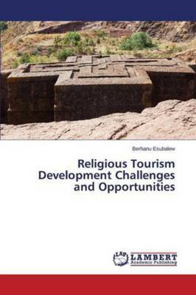 Cover for Esubalew Berhanu · Religious Tourism Development Challenges and Opportunities (Paperback Bog) (2015)