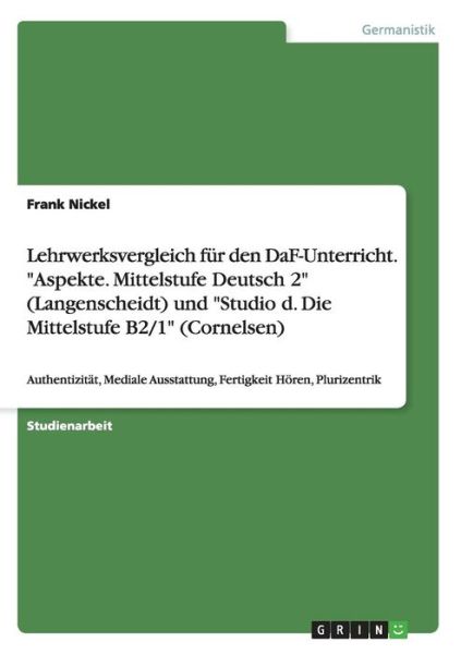 Lehrwerksvergleich für den DaF-U - Nickel - Książki -  - 9783668089938 - 30 listopada 2015