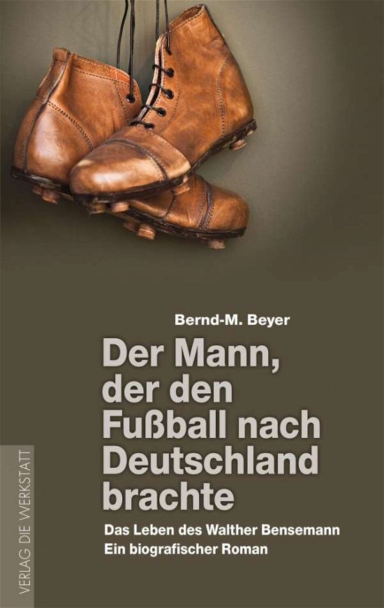 Cover for Beyer · Der Mann,der den Fußball n.Deut (Book)