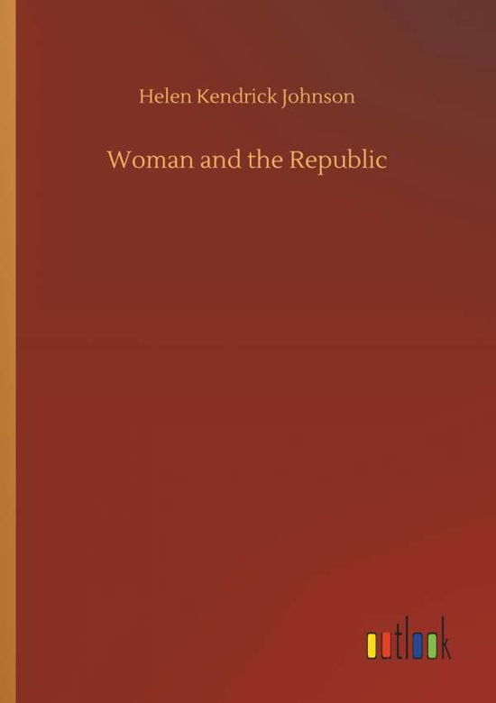 Cover for Johnson · Woman and the Republic (Book) (2018)