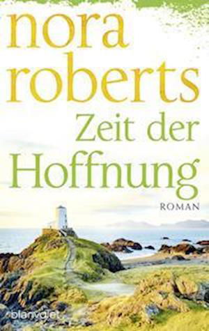 Cover for Nora Roberts · Zeit der Hoffnung (Bok) (2023)