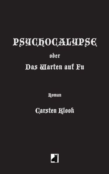 Cover for Carsten Klook · Psychocalypse (Paperback Book) (2015)