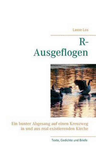 Cover for Los · R-Ausgeflogen (Book) (2016)