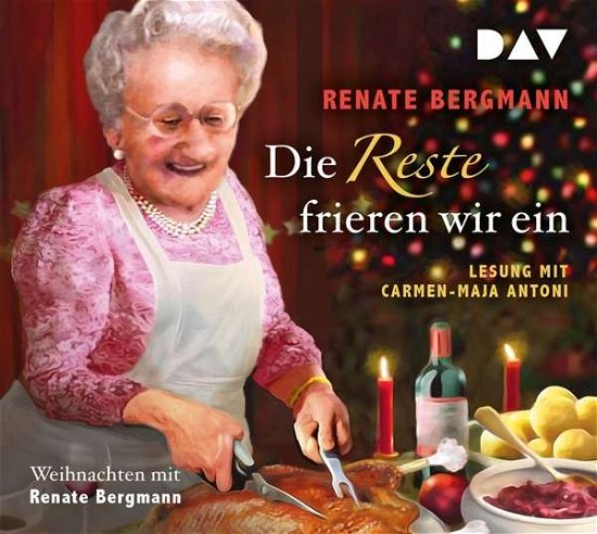 Die Reste Frieren Wir Ein.weihnachten Mit Renate - Renate Bergmann - Musiikki - Der Audio Verlag - 9783742411938 - perjantai 25. lokakuuta 2019
