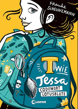 Cover for Frauke Scheunemann · T wie Tessa (Band 2) - Codewort Lotusblüte (Hardcover bog) (2022)