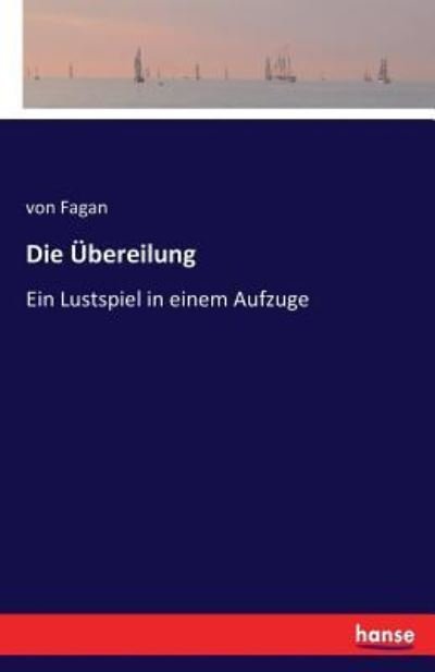 Cover for Fagan · Die Übereilung (Bok) (2016)