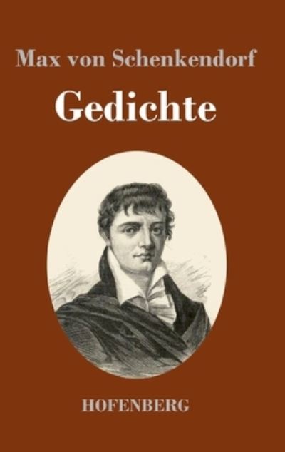 Cover for Max Von Schenkendorf · Gedichte (Hardcover Book) (2020)