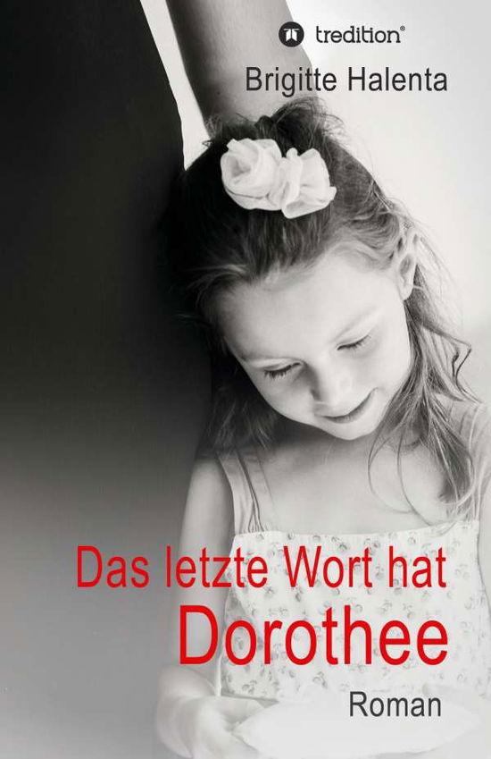 Cover for Halenta · Das letzte Wort hat Dorothee (Book) (2017)