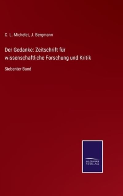 Der Gedanke - C L Michelet - Books - Salzwasser-Verlag Gmbh - 9783752535938 - December 9, 2021