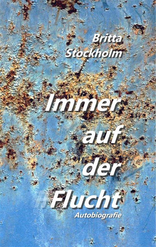 Cover for Stockholm · Immer auf der Flucht (Bog)
