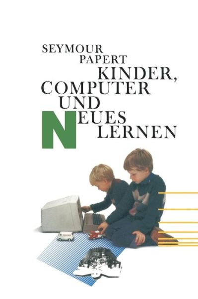 Cover for Papert · Kinder, Computer Und Neues Lernen (Paperback Book) [2nd 2. Aufl. edition] (1985)
