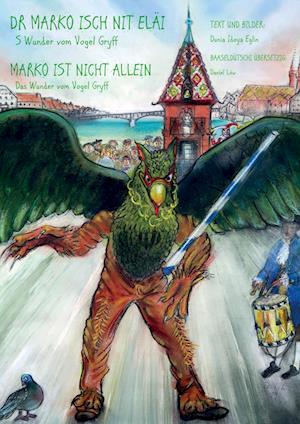 Cover for Dunia Idoya Eglin · Dr Marko isch nit eläi / Marko ist nicht allein (Book) (2025)