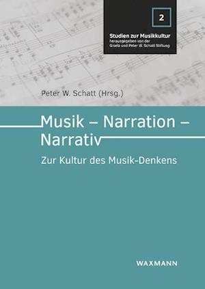 Cover for Peter W. Schatt · Musik - Narration - Narrativ (Paperback Book) (2021)