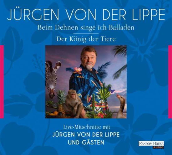 Cover for Jürgen Von Der Lippe · Der König Der Tiere &amp; Beim Dehnen Singe Ich Ballad (CD) (2018)