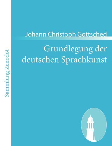 Cover for Johann Christoph Gottsched · Grundlegung der deutschen Sprachkunst (Pocketbok) [German edition] (2010)