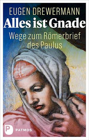 Cover for Eugen Drewermann · Alles ist Gnade (Bok) (2025)