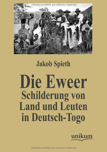 Die Eweer - Jakob Spieth - Books - Europaischer Hochschulverlag Gmbh & Co.  - 9783845723938 - May 29, 2012