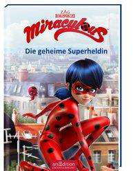 Cover for Miraculous · Miraculous - Die geheime Superheldin (Buch)