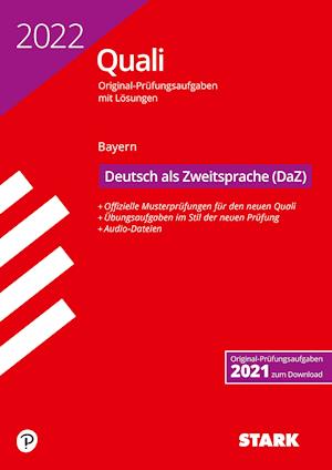 Cover for Stark Verlag GmbH · STARK Original-Prüfungen Quali Mittelschule 2022 - Deutsch als Zweitsprache (DaZ)- Bayern (Paperback Book) (2021)